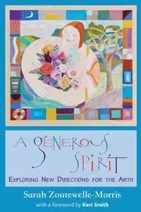 A Generous Spirit - Sarah Zoutewelle-Morris