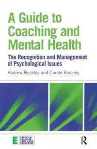 A Guide to Coaching and Mental Health - Andrew Buckley