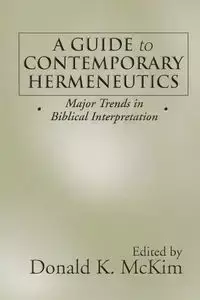 A Guide to Contemporary Hermeneutics - Donald K. McKim