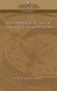 A Handbook of Greek Constitutional History - Greenidge A. H. J.