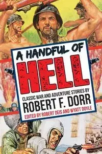 A Handful of Hell - Robert F. Dorr