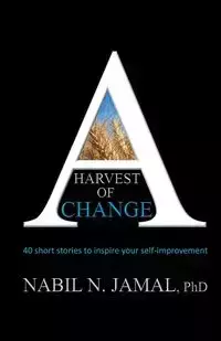 A Harvest of Change - Jamal Phd Nabil N.