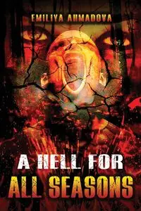 A Hell For All Seasons - Ahmadova Emiliya