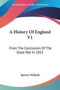 A History Of England V1 - Spencer Walpole