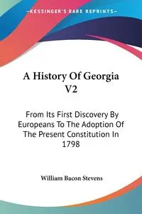 A History Of Georgia V2 - William Stevens Bacon