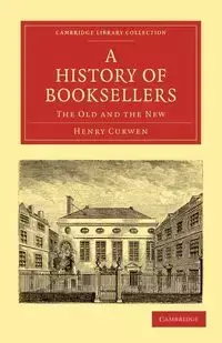 A History of Booksellers - Henry Curwen
