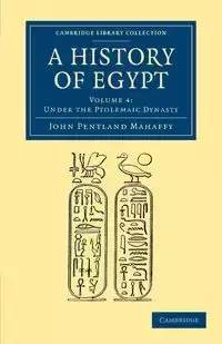 A History of Egypt - John Mahaffy Pentland