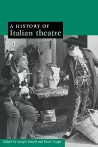 A History of Italian Theatre - Lawrence D. H.