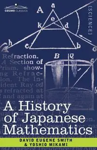 A History of Japanese Mathematics - David Eugene Smith