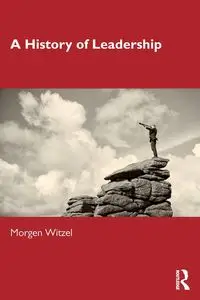 A History of Leadership - Witzel Morgen