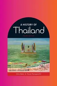 A History of Thailand - Chris Baker