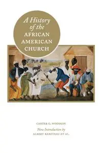 A History of the African American Church - Woodson Carter G.