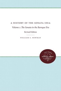 A History of the Sonata Idea - Newman William S.