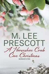 A Horseshoe Crab Cove Christmas - Lee Prescott M.