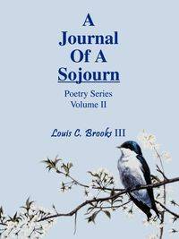 A Journal Of A Sojourn - C. Brooks Louis
