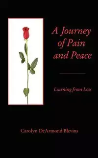 A Journey of Peace and Pain - Carolyn Blevins DeArmond