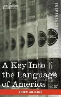 A Key Into the Language of America - Williams Roger