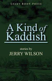 A Kind of Kaddish - Wilson Jerry