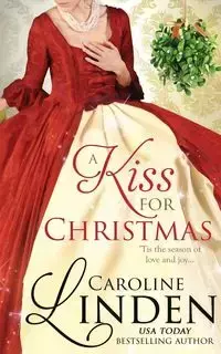 A Kiss for Christmas - Caroline Linden