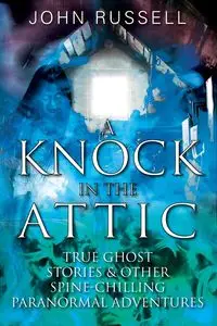 A Knock in the Attic - Russell John