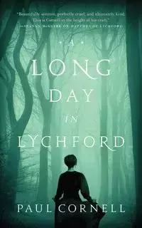 A LONG DAY IN LYCHFORD - Cornell Paul