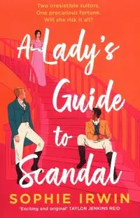 A Ladys Guide to Scandal - Irwin Sophie