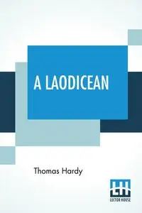 A Laodicean - Thomas Hardy