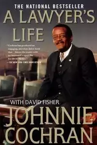 A Lawyer's Life - Cochran Johnnie L.