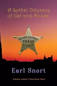 A Lethal Odyssey of Cat and Mouse - Earl Snort