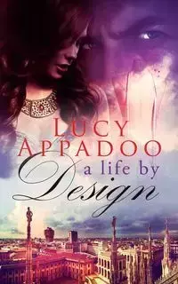 A Life By Design - Lucy Appadoo