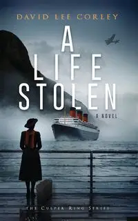 A Life Stolen - David Lee Corley