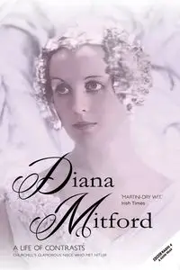 A Life of Contrasts- - Diana Mitford