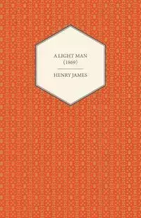 A Light Man (1869) - James Henry