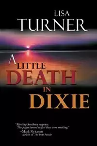 A Little Death in Dixie - Lisa Turner