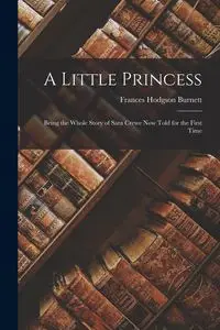 A Little Princess - Frances Burnett Hodgson