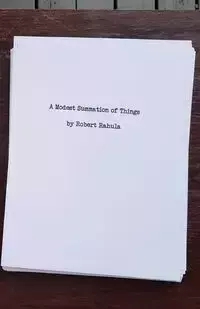 A MODEST SUMMATION OF THINGS - Robert Rahula