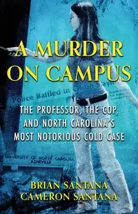 A MURDER ON CAMPUS - Santana Brian