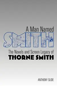 A Man Named Smith - Anthony Slide