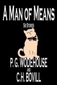 A Man of Means by P. G. Wodehouse, Fiction, Literary - Wodehouse P. G.