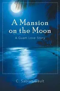 A Mansion on the Moon - Gault C. Sablan