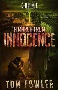 A March from Innocence - Tom Fowler