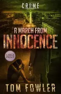 A March from Innocence - Tom Fowler - 2020