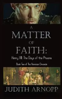 A Matter of Faith - Judith Arnopp