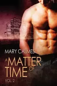 A Matter of Time - Mary Calmes