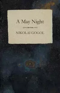 A May Night - Gogol Nikolai