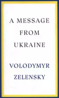 A Message from Ukraine wer. angielska - Volodymyr Zelensky