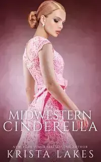 A Midwestern Cinderella - Krista Lakes