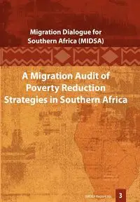 A Migration Audit of Poverty Reduction Strategies in Southern Africa - Benjamin Roberts