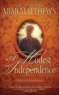 A Modest Independence - Mimi Matthews