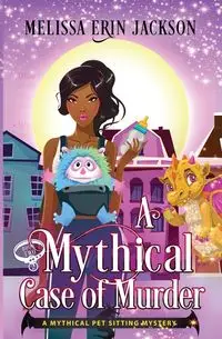 A Mythical Case of Murder - Jackson Melissa Erin